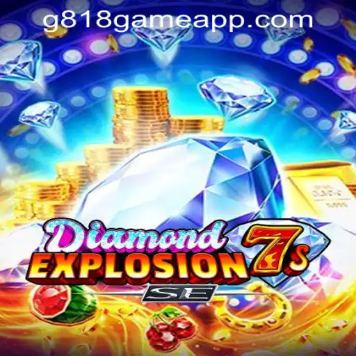 Experience the Thrill of DiamondExplosion7sSE at G818 Game PH Casino