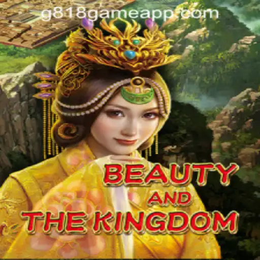 Exploring the Enchanting World of BeautyAndTheKingdom in G818 Game PH Casino