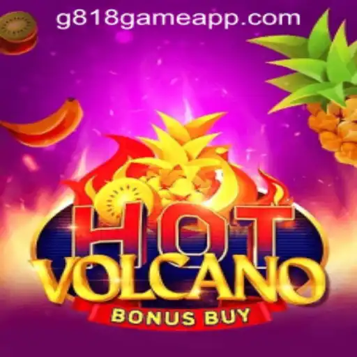 HotVolcanoBonusBuy: Discover the Thrills of the G818 Game PH Casino