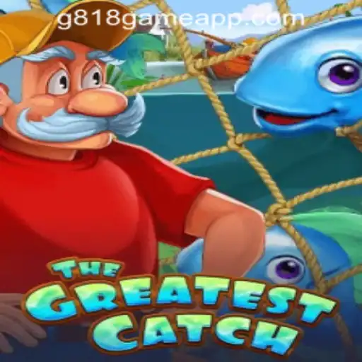 The Ultimate Guide to TheGreatestCatch at G818 Game PH Casino